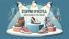 Stepping Up in Style: Where Fashion Meets Foot Comfort
